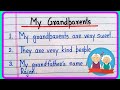 10 lines Essay on My Grandparents in English | Essay on My Grandparents | My Grandparents Essay