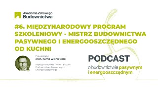 Mistrz Budownictwa Pasywnego i Energooszczędnego - Międzynarodowy Program Szkoleniowy od kuchni