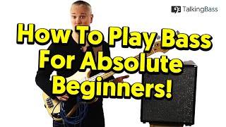 Beginner's Guide To Bass Guitar - Lesson #1: The Absolute Basics