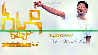 INSTRUMENTAL | Teddy Yo - Banchiw