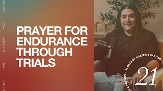 Day 3 of 21: Prayer for Endurance Through Trials with Jesse