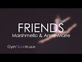 FRIENDS by Marshmello & Anne-Marie - Gymnastic floor music
