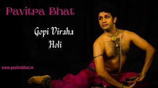 Gopi Viraha I Holi I Pavitra Bhat