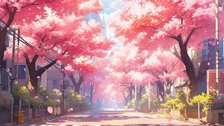Cherry Blossoms 🌸 Morning Lofi Vibes 🌸 Spring Lofi Songs To Make You Enjoy The Last Breeze Of Spring