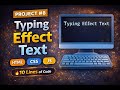 Typing Effect Text Using HTML CSS JavaScript |Project 8 | Beginner Animation #coding #frontendcourse