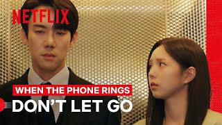 Yoo Yeon-seok Won't Let Go of Chae Soo-bin’s Hand | When the Phone Rings | Netflix Philippines