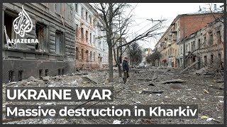 Ukraine: Massive destruction in Kharkiv after Russian bombardment