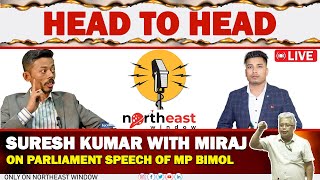 Head to Head, Suresh Kumar with Miraj On Parliament speech of MP Bimol