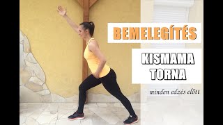 KISMAMA torna #0 - BEMELEGÍTÉS - Légy fitt kismama!