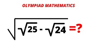 Math Olympiad Problem ✓✓25-✓24=? | A Nice Square Root Simplification Problem