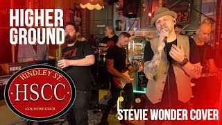 'Higher Ground' (STEVIE WONDER) Cover by The HSCC