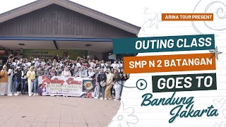 OUTING CLASS SMP NEGERI 2 BATANGAN --- GOES TO BANDUNG & JAKARTA