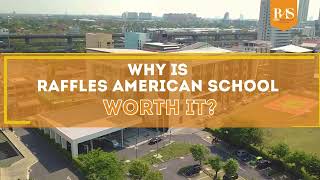 Why is Raffles American School Bangkok worth it?