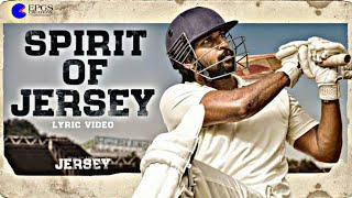 Spirit Of Jersey Song || LYRICAL || Jersey Movie || Telugu || - EPGS CREATIONS