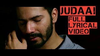 Judaai (Badlapur) : Full Lyrical Video With English Translation