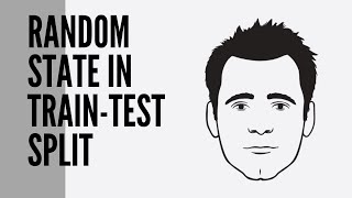 Random State in Train Test Split | Machine Learning