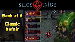 Slice & Dice 3.0 [Classic Unfair] - Back at it! | S25•E1