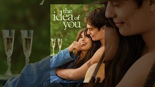 The Idea Of You