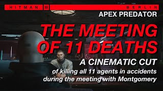 The Meeting of 11 Deaths - A Cinematic Cut of Killing All 11 Agents During the Meeting | HITMAN 3
