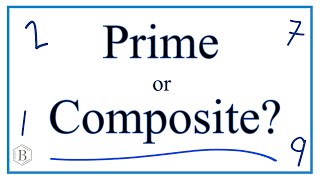 How to Tell if a Number is Prime or Composite