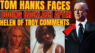 Tom Hanks HUMILIATED After Helen of Troy Comments Spark BOOING Backlash For The Odyssey!