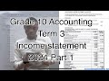 Grade 10 Accounting Term 3 | Income Statement 2024 Part 1