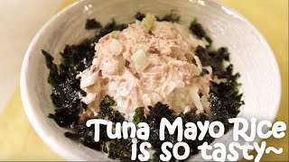 Tuna mayo rice: easy but tasty: Anyone can cook