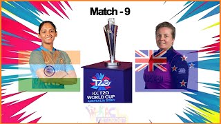 Live | India Women vs New Zealand Women | Match 9 | ICC Women T20| World Cup Live Score & Commentary