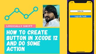 Basic Xcode12 How To Create Button In Xcode 12 And Do Some Action