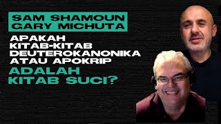 Are the Apochrypha or The Deuterocanonical Books The Word of God? | Sam Shamoun & Gary Michuta