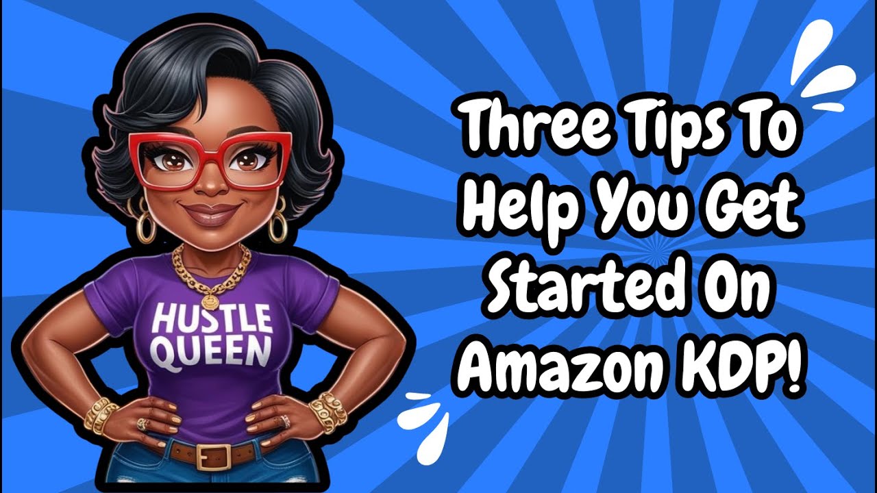 3 Essential Tips To Get Started On Amazon Kdp Youtube