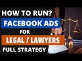 How to Run Facebook Ads for Lawyers/Attorneys 2024? Legal/Law Firm Marketing Strategy[Tutorial]