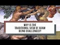 Why Is the Traditional View of Adam Being Challenged?