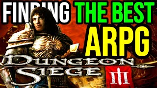 Finding the Best ARPG Ever Made: Dungeon Siege 3