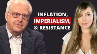 Prof. Richard Wolff: Inflation, Imperialism \u0026 Worker Resistance