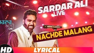 Nachde  Malang (Lyrical) | Sardar Ali | Latest Punjabi Song 2018 | Speed Records