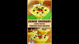 Zerde Dessert - Zerde Tatlisi Recipe