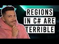 Stop Using Regions in C#, They Suck