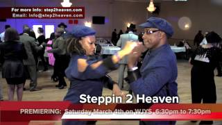 Steppin 2 Heaven  rev 2 Showcase  airdate March 4th 2017   FINAL xx