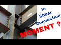 Moment in Shear Connection !!