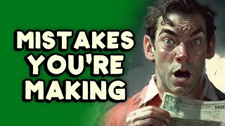 The Top 5 Money Mistakes You're Probably Making