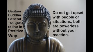Gautam Buddha General Thoughts to live in Positive Way