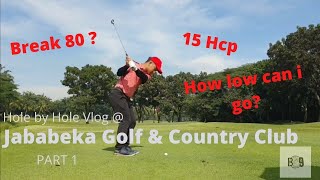 15 Handicap Bermain dari Tee Beginner | Can I break 80? @Jababeka Golf & Country Club | Part 1