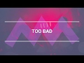 Giulia Be - Too Bad (DUX Remix)