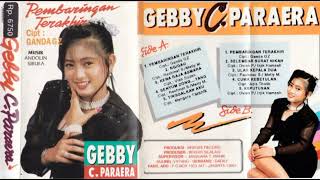 Gebby C. Paraera - Pembaringan Terakhir [ Original Full Album ]