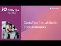 CodeTour Visual Studio Code extension | Friday Tips #8