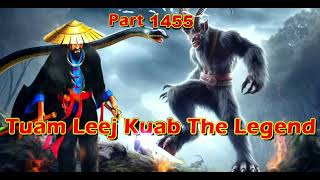 Tuam Leej Kuab The Legend Hmong Warrior  (part 1455)