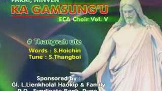 ECA CENTRAL CHOIR VOL - V || THANGVAH UTE