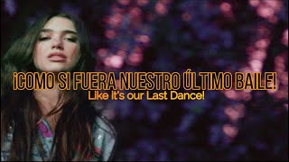 Dua Lipa - Last Dance (Sub. Español y Lyrics)