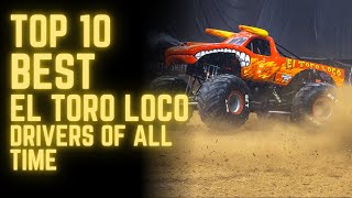 Ranking the Top 10 BEST El Toro Loco Drivers of All Time!